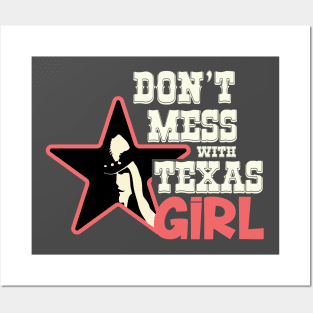 Don´t mess with Texas Girl Posters and Art